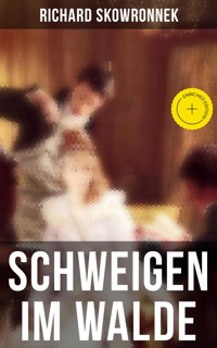 Schweigen im Walde - Richard Skowronnek - ebook