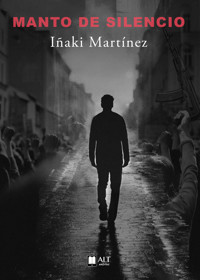 Manto de silencio - Iñaki Martínez - ebook