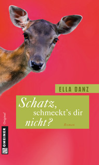Schatz, schmeckt's dir nicht? - Ella Danz - ebook