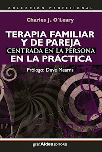 Terapia familiar y de pareja centrada en la persona - Charles O´Leary - ebook