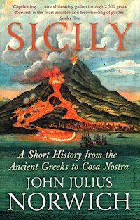 Sicily A Short History from the Ancient Greeks to Cosa Nostra - Norwich John Julius - książka