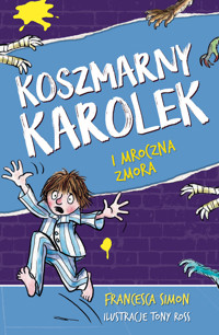 Koszmarny Karolek i mroczna zmora [wznowienie 2022] - Simon Francesca - ebook