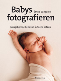 Babys fotografieren - Émilie Zangarelli - ebook