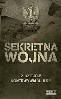 Sekretna wojna. Z dziejów kontrwywiadu II RP -  - ebook