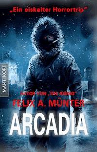 Arcadia - Felix A.  Münter - ebook