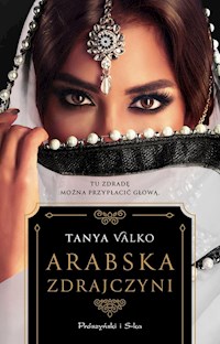 Arabska zdrajczyni - Tanya Valko - ebook + książka