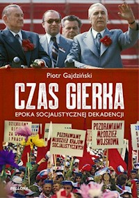 Czas Gierka - Piotr Gajdziński - książka