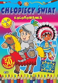 Chłopięcy świat Kolorowanka -  - książka