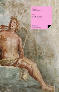 La Galatea - Miguel de Cervantes Saavedra - ebook