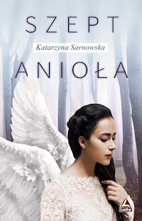 Szept anioła - Katarzyna Sarnowska - książka