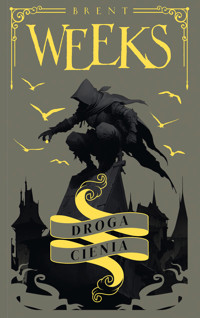 Droga Cienia. Trylogia Anioła Nocy. Tom 1 - Brent Weeks - ebook + książka