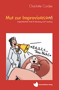 Mut Zur Improvisation! - Charlotte Cordes - ebook