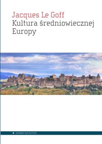 Kultura średniowiecznej Europy - Jacques Le Goff - książka