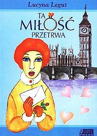 Ta miłość przetrwa - Lucyna Legut - ebook