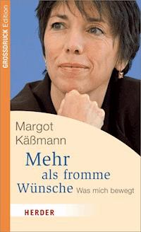 Mehr als fromme Wünsche - Margot Käßmann - ebook
