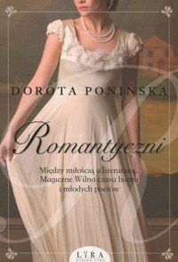 Romantyczni - Dorota Ponińska - ebook + audiobook + książka