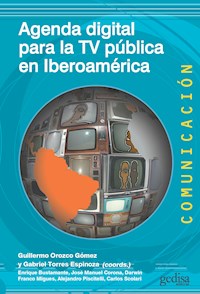 Agenda digital para la TV pública en Iberoamérica - Guillermo Orozco Gómez - ebook