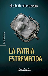 La patria estremecida - Elizabeth Subercaseaux - ebook