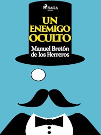 Un enemigo oculto - Manuel Bretón de los Herreros - ebook