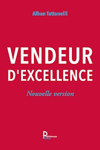 Vendeur d'excellence - Alban Tattanelli - ebook