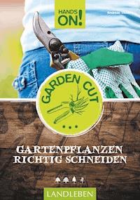 Hands On! Garden Cut - Andreas Modery - ebook