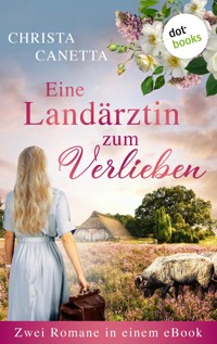 Eine Landärztin zum Verlieben - Christa Canetta - ebook