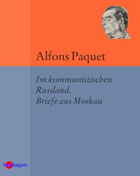 Im kommunistischen Russland - Alfons Paquet - ebook