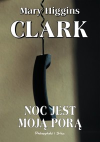 Noc jest moją porą - Mary Higgins Clark - ebook
