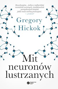 Mit neuronów lustrzanych - Gregory Hickok - książka