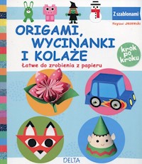Origami wycinanki i kolaże -  - książka