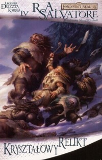 Legenda Drizzta (4). Kryształowy relikt - Robert Anthony Salvatore - ebook
