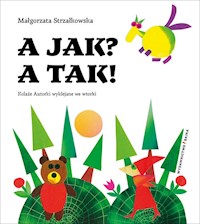 A jak? A tak! - Małgorzata Strzałkowska - książka