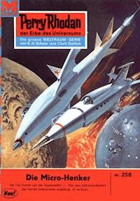 Perry Rhodan 258: Die Mikro-Henker - H.G. Ewers - ebook