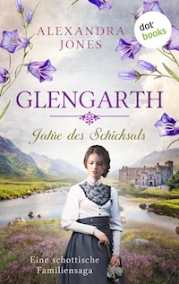 Glengarth - Jahre des Schicksals - Alexandra Jones - ebook