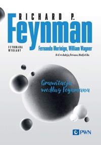 Feynmana wykłady Grawitacja według Feynmana - Feynman Richard P. - książka