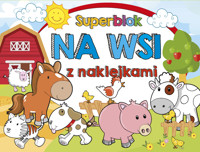 Superblok z naklejkami Na wsi - zbiorowa praca - książka