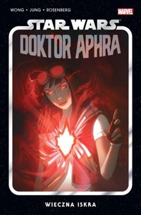 Star Wars. Doktor Aphra . Wieczna iskra. Tom 5 -  - książka