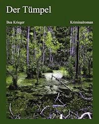 Der Tümpel - Bea Krieger - ebook