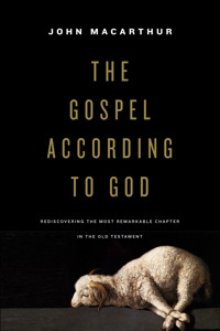 The Gospel according to God - MacArthur John - ebook