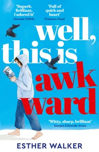Well, This Is Awkward - Esther Walker - ebook
