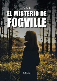 El Misterio de Fogville - -A-X-L- - ebook