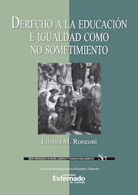 Derecho a la educación e igualdad como no sometimiento - Liliana M. Ronconi - ebook