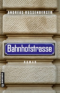 Bahnhofstrasse - Andreas Russenberger - ebook