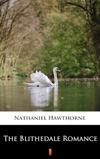 The Blithedale Romance - Nathaniel Hawthorne - ebook