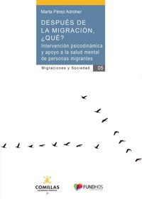 Después de la migración, ¿qué? - Marta Pérez Adroher - ebook