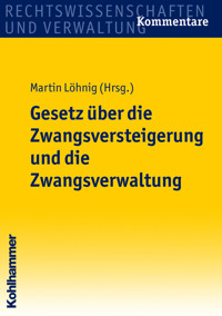 Gesetz über die Zwangsversteigerung und die Zwangsverwaltung - Martin Löhnig - ebook
