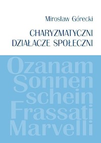 Charyzmatyczni działacze społeczni - Górecki Mirosław - książka