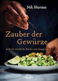 Zauber der Gewürze - Nik Sharma - ebook