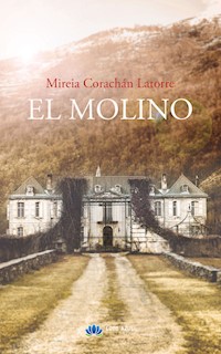 El Molino - Mireia Corachán Latorre - ebook