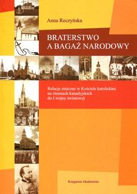Braterstwo a bagaż narodowy - Reczyńska Anna - książka